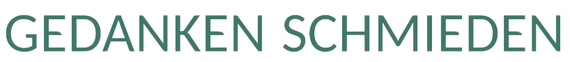gedanken schmieden